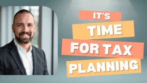 its time for tax planning